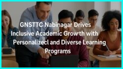 GNSTTC Nabinagar Drives Inclusive Academic Growth with Personalized and Diverse Learning Programs